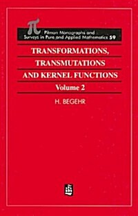 Transformations, Transmutations, and Kernel Functions, Volume II (Hardcover)