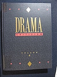 Drama Criticism: Excerpts from Criticism of the Most Significant and Widely Studied Dramatic Works (Hardcover)