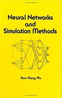 Neural Networks and Simulation Methods (Hardcover)