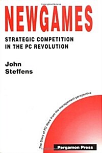 Newgames - Strategic Competition in the PC Revolution (Hardcover)