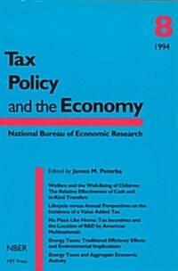 Tax Policy and the Economy, Volume 8 (Paperback)