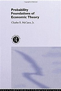Probability Foundations of Economic Theory (Hardcover)