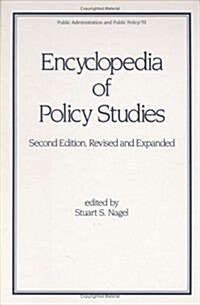 Encyclopedia of Policy Studies (Hardcover, 2nd, Revised, Expanded)
