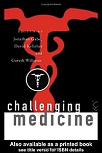Challenging Medicine (Paperback)