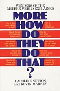 More How Do They Do That? (Paperback)