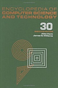 Encyclopedia of Computer Science and Technology: Volume 30 - Supplement 15: Algebraic Methodology and Software Technology to System Level Modelling (Hardcover)
