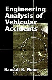 Engineering Analysis of Vehicular Accidents (Hardcover)