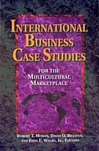 International Business Case Studies for the Multicultural Marketplace (Paperback)