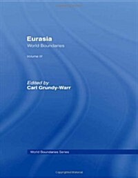 Eurasia : World Boundaries Volume 3 (Hardcover)