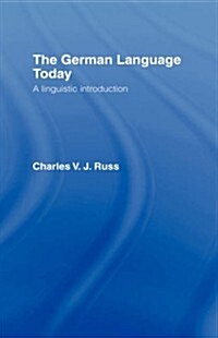 The German Language Today : A Linguistic Introduction (Hardcover)