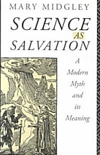 Science as Salvation : A Modern Myth and Its Meaning (Paperback)