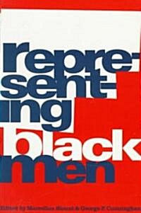 Representing Black Men (Paperback)