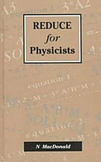 Reduce for Physicists (Hardcover)