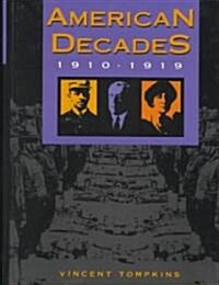 American Decades: 1910-1919 (Hardcover)
