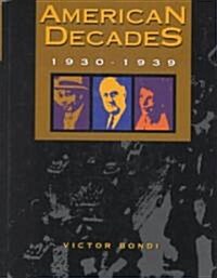 American Decades: 1930-1939 (Hardcover)