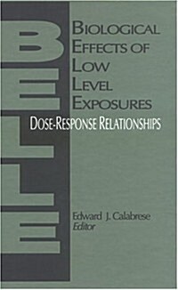 Biological Effects of Low Level Exposures (Hardcover)