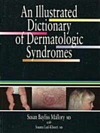 An Illustrated Dictionary of Dermatologic Syndromes (Hardcover)