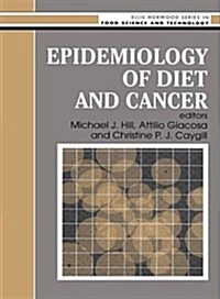 Epidemiology of Diet and Cancer (Hardcover)