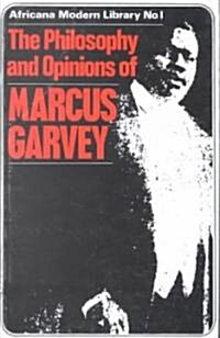 The Philosophy and Opinions of Marcus Garvey : Africa for the Africans (Paperback)