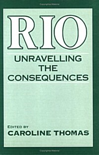 Rio : Unravelling the Consequences (Paperback)