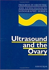 Ultrasound and the Ovary (Hardcover)