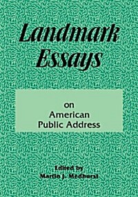 Landmark Essays on American Public Address: Volume 1 (Paperback)