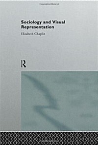 Sociology and Visual Representation (Paperback)