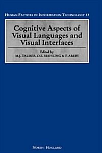 Cognitive Aspects of Visual Languages and Visual Interfaces: Volume 11 (Hardcover)