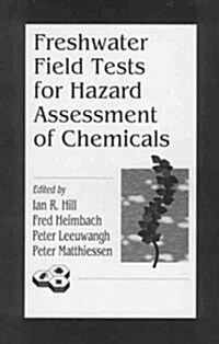 Freshwater Field Tests for Hazard Assessment of Chemicals (Hardcover)