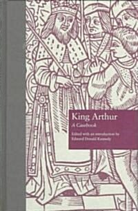 King Arthur: A Casebook (Hardcover)