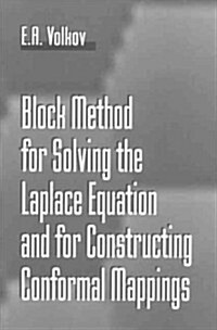 Block Method for Solving the Laplace Equation and for Constructing Conformal Mappings (Hardcover)