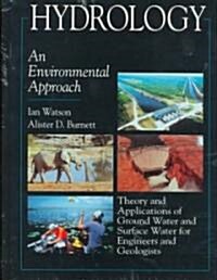 Hydrology: An Environmental Approach (Hardcover, UK)