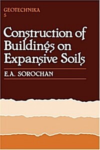 Construction of Buildings on Expansive Soils (Hardcover)