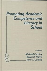 Promoting Academic Competence and Literacy in School : Conference on Cognitive Research for Instructional Innovation : Revised Papers (Hardcover)