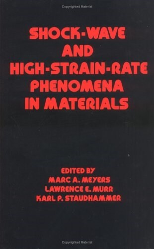 Shock-Wave and High-Strain-Rate Phenomena in Materials (Hardcover)