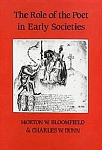 The Role of the Poet in Early Societies (Paperback, Reprint)