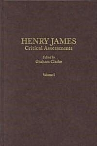 Henry James : Critical Assessments (Hardcover)