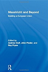 Maastricht and Beyond : Building a European Union (Paperback)