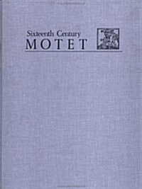 Baldassare Donato; Il Primo Libro Di Motetti a Cinque, a SEI, Et Otto Voci: Venice, Gardano, 1599 (Hardcover)