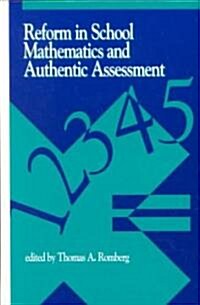 Reform in School Mathematics and Authentic Assessment (Hardcover)
