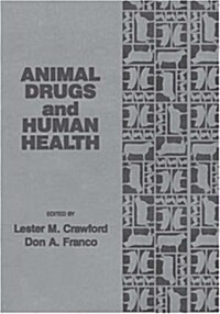 Animal Drugs and Human Health (Paperback)