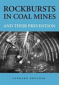 Rockbursts in Coal Mines and Their Prevention (Hardcover)