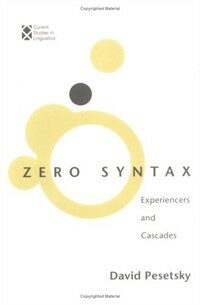 Zero syntax : experiencers and cascades