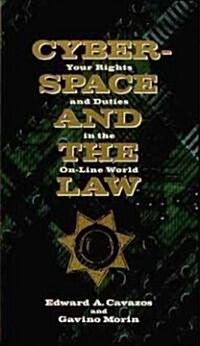 Cyberspace and the Law: Your Rights and Duties in the On-Line World (Paperback)