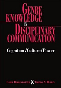 Genre Knowledge in Disciplinary Communication: Cognition/culture/power (Paperback, UK)