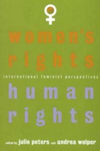Women's rights, human rights : international feminist perspectives