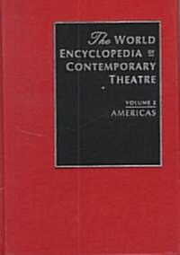World Encyclopedia of Contemporary Theatre : Volume 2: The Americas (Hardcover)