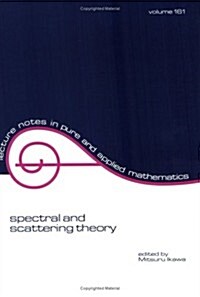Spectral and Scattering Theory (Paperback)