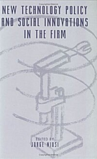 New Technology Policy and Social Innovations in the Firm (Hardcover)