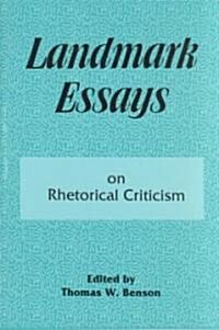 Landmark Essays on Rhetorical Criticism (Paperback)